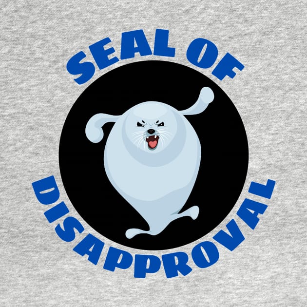 Seal of Disapproval | Seal Pun by Allthingspunny